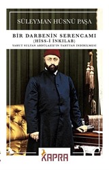 Bir Darbenin Serencamı (Hiss-i İnkılab)