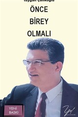 Önce Birey Olmalı