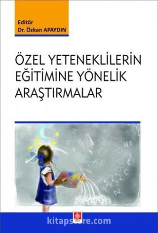 Özel Yeteneklilerin Eğitimine Yönelik Araştırmalar