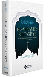 El-Ahkamu's-Sultaniyye (İslam'da Devlet Ve Hilafet Hukuku)