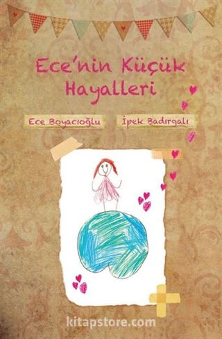 Ece'nin Küçük Hayalleri