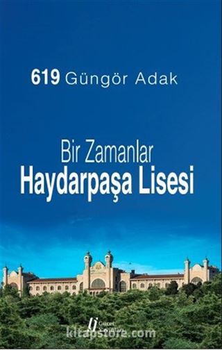 Bir Zamanlar Haydarpaşa Lisesi