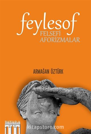 Feylesof: Felsefi Aforizmalar