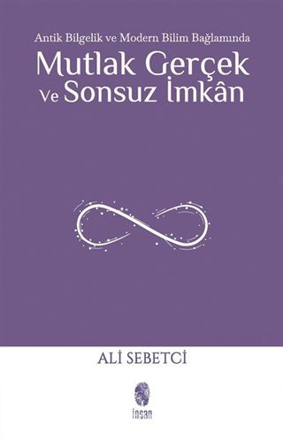 Mutlak Gerçek ve Sonsuz İmkan