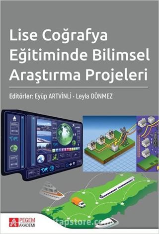 Lise Coğrafya Eğitiminde Bilimsel Araştırma Projeleri