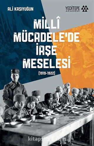 Millî Mücadele'de İaşe Meselesi