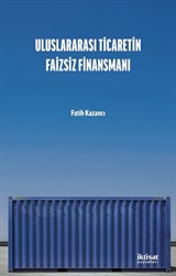 Uluslararası Ticaretin Faizsiz Finansmanı