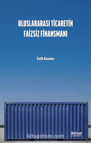 Uluslararası Ticaretin Faizsiz Finansmanı