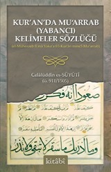 Kur'an'da Mu'arrab (Yabancı) Kelimeler Sözlüğü