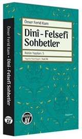 Dini - Felsefi Sohbetler