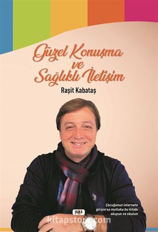 Güzel Konuşma ve Sağlıklı İletişim