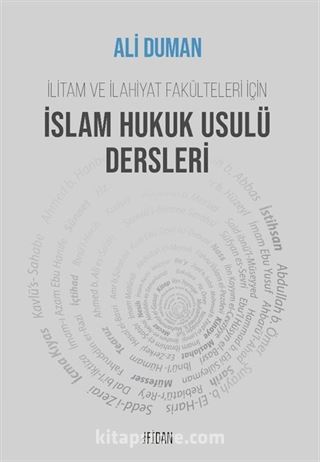 İslam Hukuk Usulü Dersleri