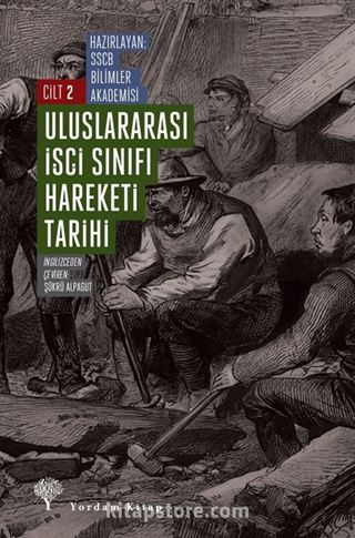 Uluslararası İşçi Sınıfı Hareketi Tarihi 2