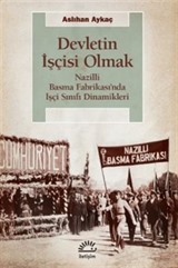 Devletin İşçisi Olmak