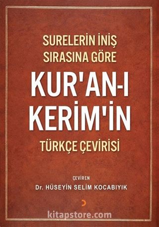 Surelerin İniş Sırasına Göre Kur'an'ı Kerim'in Türkçe Çevirisi