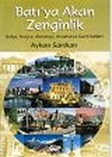 Batı'ya Akan Zenginlik / İtalya İsviçre Almanya Avusturya Gezi Notları