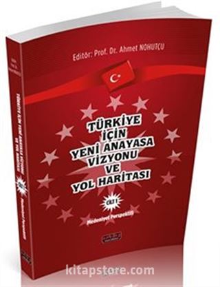 Türkiye İçin Yeni Anayasa Cilt 1