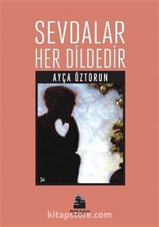 Sevdalar Her Dildedir