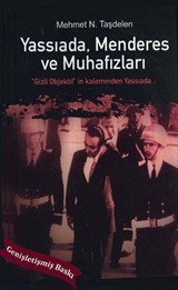 Yassıada Menderes ve Muhafızları