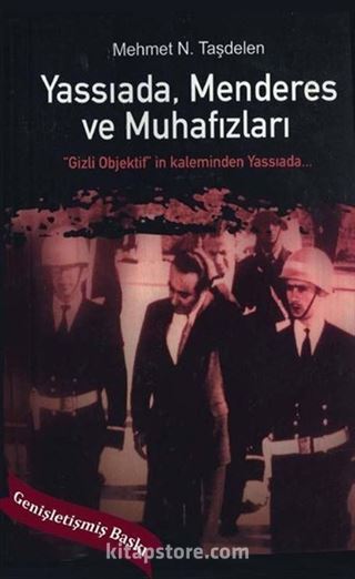 Yassıada Menderes ve Muhafızları