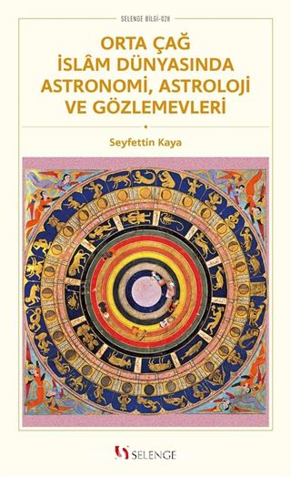 Orta Çağ İslam Dünyasında Astronomi, Astroloji ve Gözlemevleri