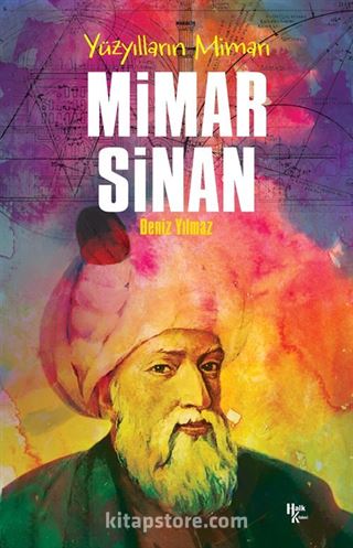 Yüzyılların Mimarı Mimar Sinan