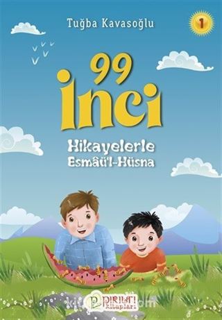 99 İnci 1 / Hikayelerle Esmaü'l-Hüsna