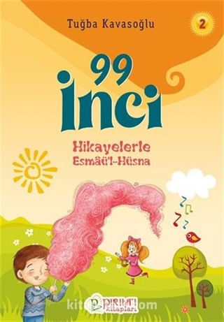 99 İnci 2 / Hikayelerle Esmaü'l-Hüsna