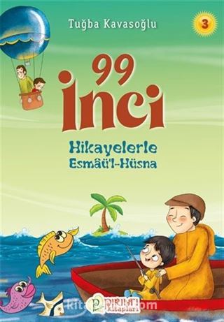 99 İnci 3 / Hikayelerle Esmaü'l-Hüsna