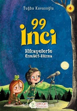 99 İnci 4 / Hikayelerle Esmaü'l-Hüsna