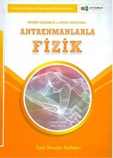 Antrenmanlarla Fizik Örnek Çözümlü ve Konu Anlatımlı