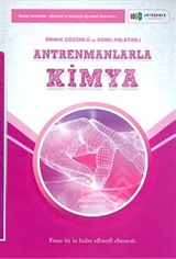 Antrenmanlarla Kimya Örnek Çözümlü ve Konu Anlatımlı