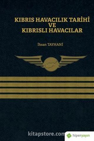 Kıbrıs Havacılık Tarihi ve Kıbrıslı Havacılar