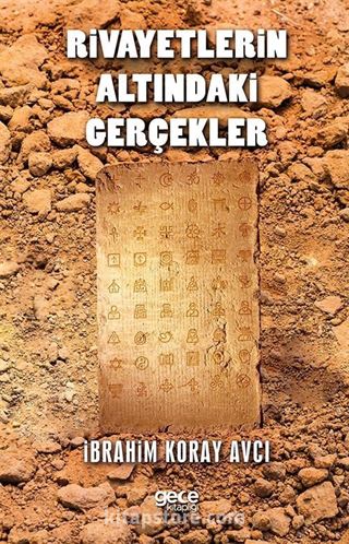 Rivayetlerin Altındaki Gerçekler