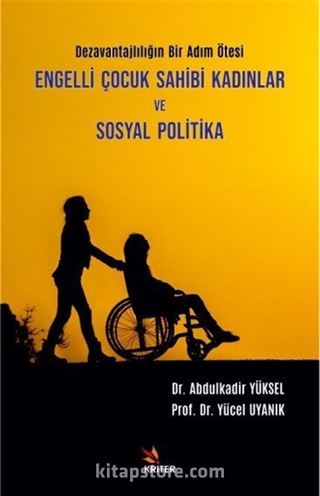 Engelli Çocuk Sahibi Kadınlar ve Sosyal Politika