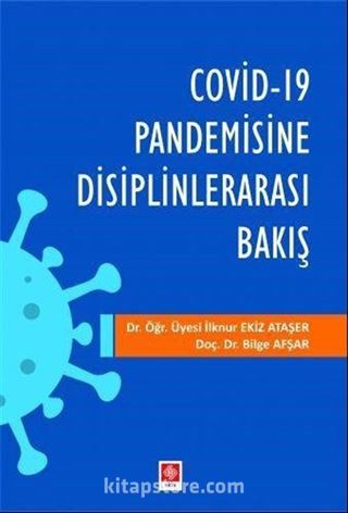 Covid-19 Pandemisine Disiplinlerarası Bakış