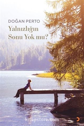 Yalnızlığın Sonu Yok mu?