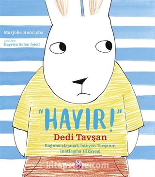 'Hayır!' Dedi Tavşan