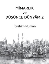 Mîmarlık ve Düşünce Dünyamız