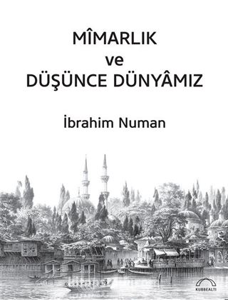 Mîmarlık ve Düşünce Dünyamız