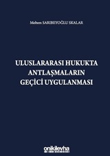 Uluslararası Hukukta Antlaşmaların Geçici Uygulanması