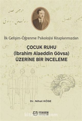 İlk Gelişim-Öğrenme kitaplarımızdan, Çocuk Ruhu (İbrahim Alaeddin Gövsa) Üzerine Bir İnceleme