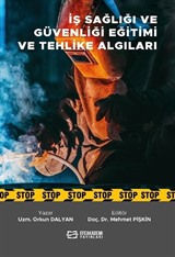 İş Sağlığı ve Güvenliği Eğitimi ve Tehlike Algıları