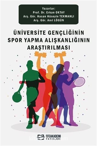 Üniversite Gençliğinin Spor Yapma Alışkanlığının Araştırılması