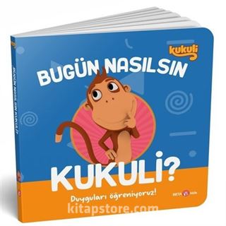 Bugün Nasılsın Kukuli? / Duyguları Öğreniyoruz!