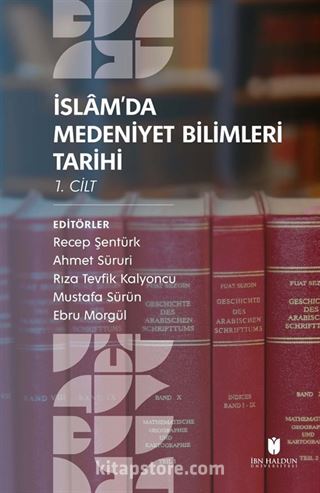 İslam'da Medeniyet Bilimleri Tarihi (2 Cilt Takım)