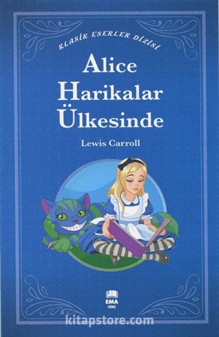 Alice Harikalar Ülkesinde  / Klasik Eserler Dizisi