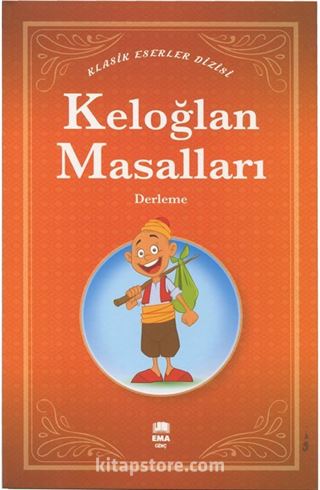 Keloğlan Masalları / Klasik Eserler Dizisi