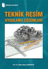 Teknik Resim Uygulama Çözümleri