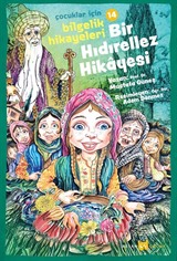 Bir Hıdırellez Hikayesi / Çocuklar İçin Bilgelik Hikayeleri 14